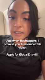 Tiktok user who travels frequently says Get your passports. Apply for Global Entry!