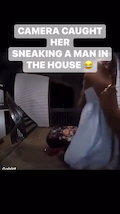 Camera Caught Shawty SNEAKING A MAN IN THE HOUSE!