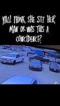 You think she set him up or was this a coincidence? thumbnail