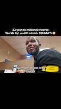 "23 year old millionaire leaves Worlds top wealth advisor STUNNED"  and  "top wealth advisor in the country" thumbnail