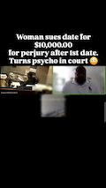 "Woman sues date for $10,000.00 for perjury after 1st date. Turns psycho in court " thumbnail