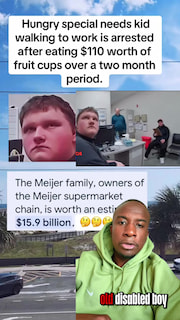 Hungry special needs kid walking to work is arrested after eating $110 worth of fruit cups over a two month period.The Meijer family, owners of the Meijer supermarket chain, is worth an estimated $15.9 billion. thumbnail